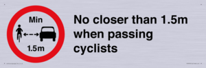 No closer than 1.5m when passing cyclists